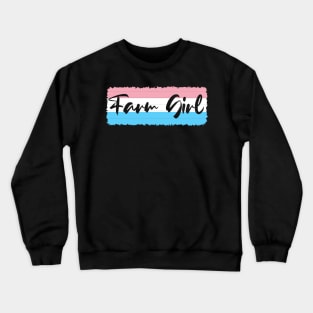 Trans Farm Girl Crewneck Sweatshirt